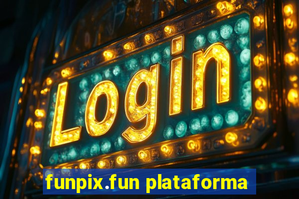 funpix.fun plataforma